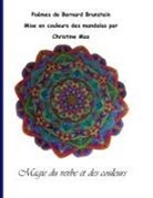 Bernard Brunstein - Magie du verbe et des couleurs