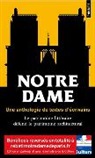 Collectif - Notre-Dame : une anthologie de textes d'écrivains : le patrimoine littéraire défend le patrimoine architectural