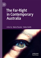 Mari Peucker, Mario Peucker, Smith, Smith, Debra Smith - The Far-Right in Contemporary Australia