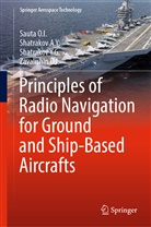 Sauta O, Sauta O I, Sauta O. I., Sauta O.I., Sauta O.I., Shatrakov A... - Principles of Radio Navigation for Ground and Ship-Based Aircrafts