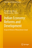 Pradip Kumar Biswas, DAS, Das, Panchanan Das, Pradi Kumar Biswas, Pradip Kumar Biswas - Indian Economy: Reforms and Development