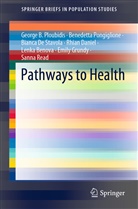 Lenka Benova, Rhian Daniel, De Stav, Bianca De Stavola, Emily Grundy, George Ploubidis... - Pathways to Health