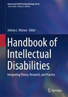 Johnn L Matson, Johnny L Matson, Johnny L. Matson - Handbook of Intellectual Disabilities