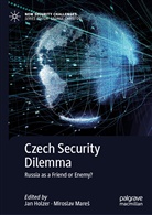 Ja Holzer, Jan Holzer, Mares, Mares, Miroslav Mares, Miroslav Mareš - Czech Security Dilemma