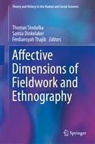 Sami Dinkelaker, Samia Dinkelaker, Thomas Stodulka, Ferdiansyah Thajib - Affective Dimensions of Fieldwork and Ethnography