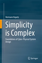 Hermann Kopetz - Simplicity is Complex