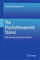 Carsten René Jørgensen - The Psychotherapeutic Stance