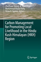 Allan Degen, A Allan Degen, A. Allan Degen, Allan Degen, Muhammad Khalid Rafiq et al, Muhammad Khalid Rafiq... - Carbon Management for Promoting Local Livelihood in the Hindu Kush Himalayan (HKH) Region