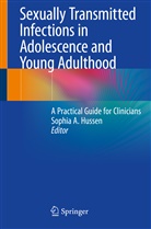 Sophi A Hussen, Sophia A Hussen, Sophia Hussen, Sophia A. Hussen - Sexually Transmitted Infections in Adolescence and Young Adulthood