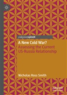 Nicholas Ross Smith - A New Cold War?
