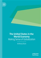 Anthony Elson - The United States in the World Economy