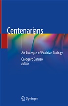 Caloger Caruso, Calogero Caruso - Centenarians