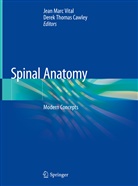 Derek T. Cawley, Derek Thomas Cawley, Jea Marc Vital, Jean Marc Vital, T Cawley, Thomas Cawley... - Spinal Anatomy