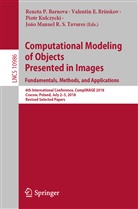 Reneta P. Barneva, Valentin E. Brimkov, Valenti E Brimkov, Valentin E Brimkov, Piotr Kulczycki, Piotr Kulczycki et al... - Computational Modeling of Objects Presented in Images. Fundamentals, Methods, and Applications