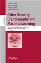 Moti Yung, Shlomi Dolev, Dann Hendler, Danny Hendler, Sachin Lodha, Sachin Lodha et al... - Cyber Security Cryptography and Machine Learning