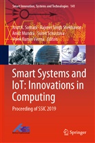 Ankit Mundra, Ankit Mundra et al, Rajveer Singh Shekhawat, Rajvee Singh Shekhawat, Rajveer Singh Shekhawat, Arun K. Somani... - Smart Systems and IoT: Innovations in Computing