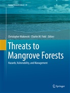 Charles W. Finkl, Christophe Makowski, Christopher Makowski, W Finkl, W Finkl - Threats to Mangrove Forests