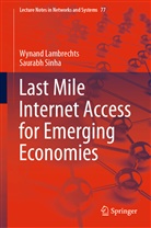 Wynan Lambrechts, Wynand Lambrechts, Saurabh Sinha - Last Mile Internet Access for Emerging Economies