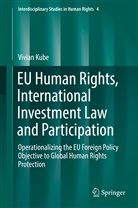 Vivian Kube - EU Human Rights, International Investment Law and Participation