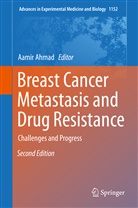 Aami Ahmad, Aamir Ahmad - Breast Cancer Metastasis and Drug Resistance