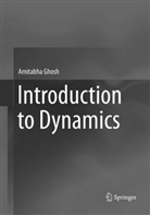 Amitabha Ghosh - Introduction to Dynamics