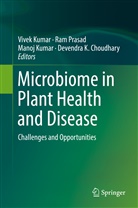 Devendra K. Choudhary, Manoj Kumar, Vivek Kumar, Manoj Kumar et al, Ra Prasad, Ram Prasad - Microbiome in Plant Health and Disease