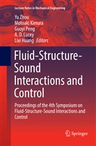 Lixi Huang, Motoak Kimura, Motoaki Kimura, A. D. Lucey, A.D. Lucey, Guoyi Peng... - Fluid-Structure-Sound Interactions and Control