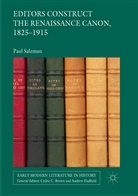 Paul Salzman - Editors Construct the Renaissance Canon, 1825-1915