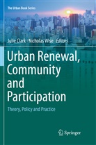 Juli Clark, Julie Clark, Wise, Wise, Nicholas Wise - Urban Renewal, Community and Participation