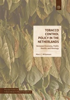 Marc C Willemsen, Marc C. Willemsen - Tobacco Control Policy in the Netherlands