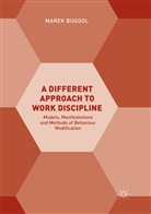 Marek Bugdol - A Different Approach to Work Discipline