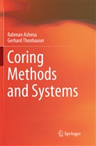 Rahma Ashena, Rahman Ashena, Gerhard Thonhauser - Coring Methods and Systems