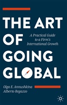Olga Annushkina, Olga E Annushkina, Olga E. Annushkina, Alberto Regazzo - The Art of Going Global