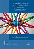 Maria Giulia Amadio Viceré - The High Representative and EU Foreign Policy Integration