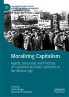 Stefa Berger, Stefan Berger, Przyrembel, Przyrembel, Alexandra Przyrembel - Moralizing Capitalism