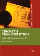 Jon Gemmell - Cricket's Changing Ethos
