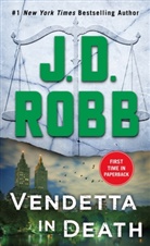 J. D. Robb - Vendetta in Death