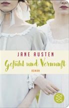Jane Austen - Gefühl und Vernunft