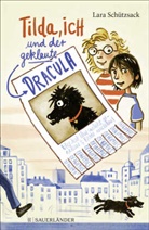 Lara Schützsack, Regina Kehn - Tilda, ich und der geklaute Dracula