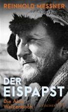 Reinhold Messner - Der Eispapst