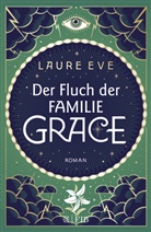 Laure Eve - Der Fluch der Familie Grace