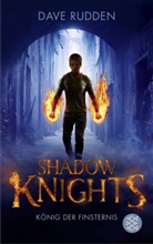 Dave Rudden - Shadow Knights - König der Finsternis