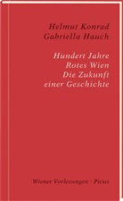 Gabriella Hauch, Helmu Konrad, Helmut Konrad, Danie Löcker - Hundert Jahre Rotes Wien