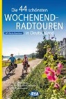 BV BikeMedia GmbH, BVA BikeMedia GmbH, BVA BikeMedia GmbH - Die 44 schönsten Wochenend-Radtouren in Deutschland mit GPS-Tracks