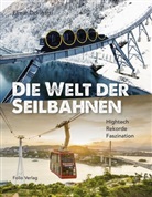Elmar Dorigatti - Die Welt der Seilbahnen