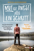 Mischa Miltenberger - Mut ist Angst plus ein Schritt