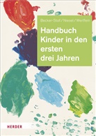 Dr. Fabienne Becker-Stoll, Fabienne Becker-Stoll, Fabienne (Dr. Becker-Stoll, Fabienne (Dr.) Becker-Stoll, Renat Niesel, Renate Niesel... - Handbuch Kinder in den ersten drei Jahren