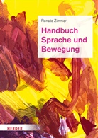 Prof. em. Renate Zimmer, Renate Zimmer, Renate (Prof. Dr.) Zimmer, Imke zur Lage, Kerstin Tieste, Nadine Vieker - Handbuch Sprache und Bewegung