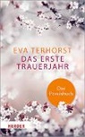 Eva Terhorst - Das erste Trauerjahr - das Praxisbuch