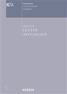 genannt der Märtyrer Justin, Jörg Ulrich - Justin, Apologien